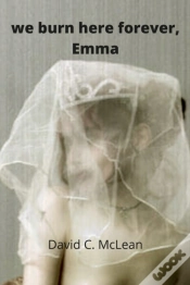 Capa do artigo We Burn Here Forever, Emma