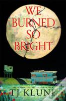 We Burned So Bright