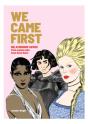 We Came First - Preview