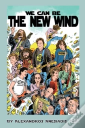 We Can Be The New Wind