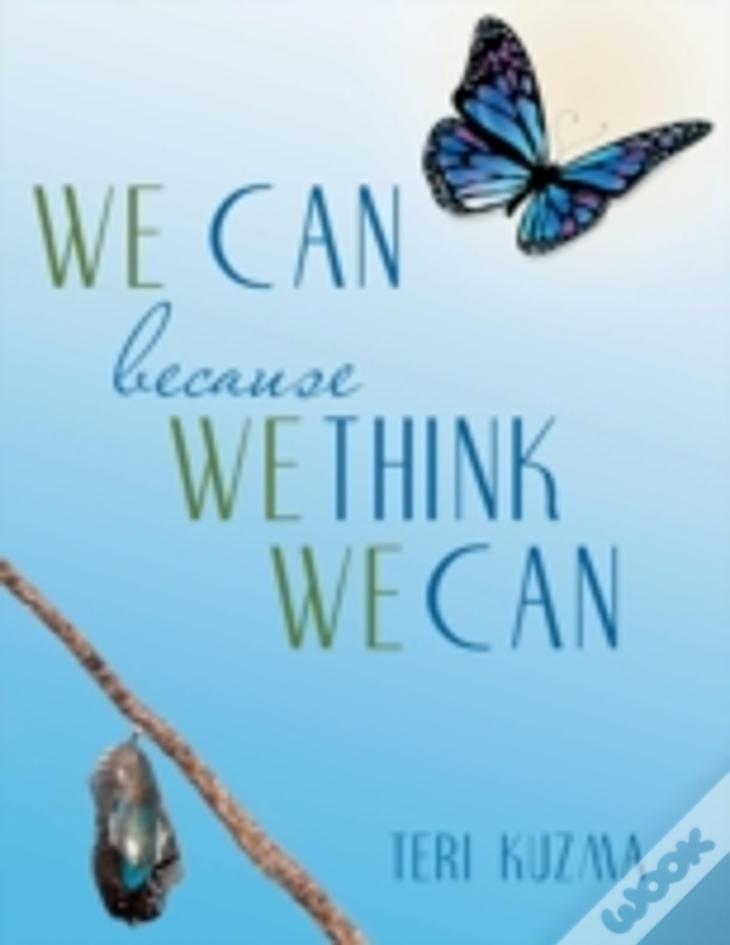 We Can Because We Think We Can