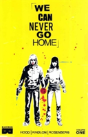 We Can Never Go Home Volume 1 - Preview