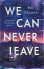 We Can Never Leave - Preview