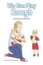 We Can Play Rough - Preview