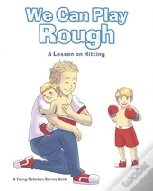 We Can Play Rough