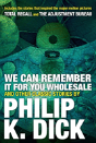 We Can Remember It For You Wholesale And Other Stories - Preview