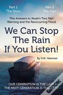We Can Stop The Rain If You Listen!