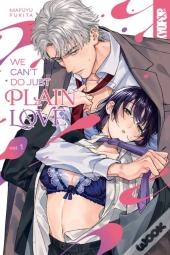 We Can'T Do Just Plain Love, Volume 1