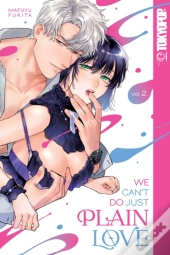 We Can'T Do Just Plain Love, Volume 2