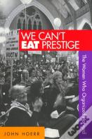 We Cant Eat Prestige