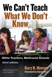 We Can'T Teach What We Don'T Know
