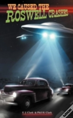 Capa do artigo We Caused The Roswell Crashes