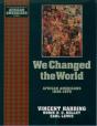 We Changed The World - Preview
