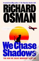 We Chase Shadows