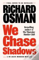 We Chase Shadows