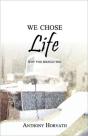 We Chose Life:  Why You Should Too - Preview