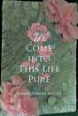 We Come Into This Life Pure - Preview