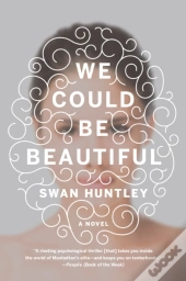 We Could Be Beautiful