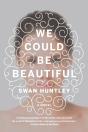 We Could Be Beautiful - Preview