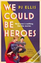 We Could Be Heroes