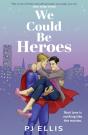 We Could Be Heroes - Preview