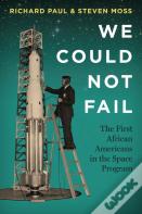 We Could Not Fail