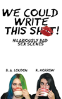 We Could Write This Shit! - Preview