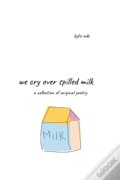 Capa do artigo We Cry Over Spilled Milk