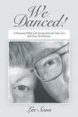 We Danced!: A Devotional Filled With Excerpts From The Dance Of A Real Fairy-Tale Romance - Preview