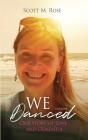 We Danced - Preview