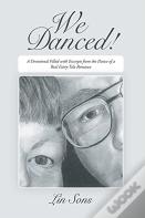 We Danced!