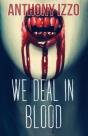 We Deal In Blood - Preview