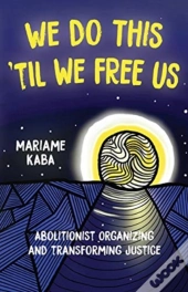 We Do This 'Til We Free Us