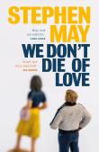 We Don'T Die Of Love