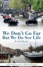 We Don'T Go Far But We Do See Life - Preview