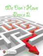 We Don'T Have Peace 2 - Preview