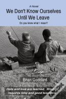 We Don'T Know Ourselves Until We Leave