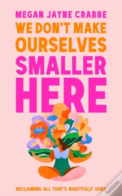 Capa do artigo We Don'T Make Ourselves Smaller Here