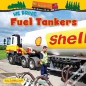 We Drive Fuel Tankers