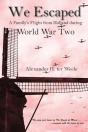 We Escaped: A Family'S Flight From Holland During World War Two - Preview
