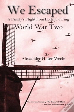 Capa do artigo We Escaped: A Family'S Flight From Holland During World War Two