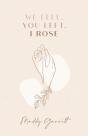 We Fell, You Left, I Rose - Preview