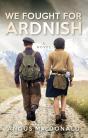 We Fought For Ardnish - Preview