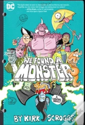 We Found A Monster