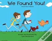 We Found You