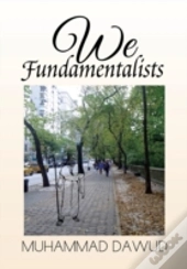 We Fundamentalists