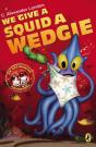 We Give A Squid A Wedgie - Preview