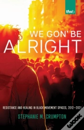 We Gon' Be Alright