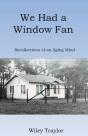 We Had A Window Fan - Preview