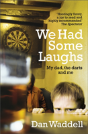 We Had Some Laughs - Preview